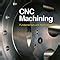 cnc machining by richard a gizelbach|CNC Machining 1st edition .